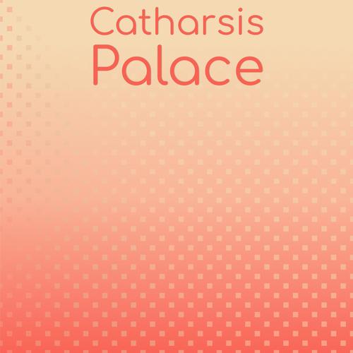 Catharsis Palace