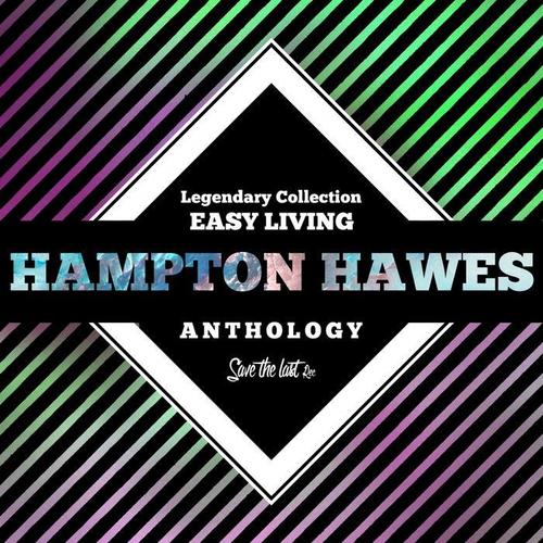 Legendary Collection: Easy Living (Hampton Hawes Anthology)