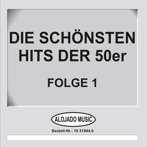 Die schönsten Hits der 50er Folge 1