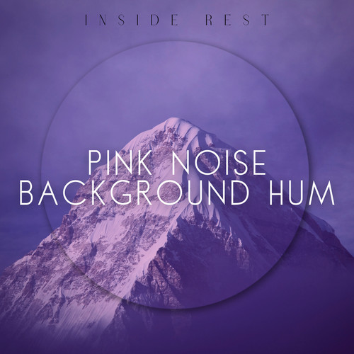 Pink Noise Background Hum