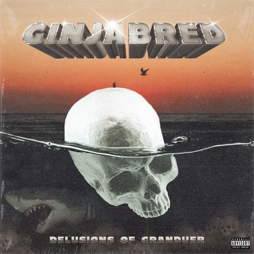 Delusions of Granduer (Explicit)