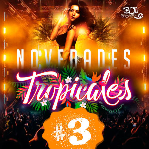 Novedades Tropicales #3