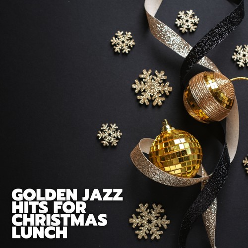 Golden Jazz Hits for Christmas Lunch