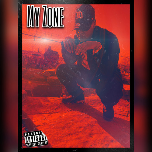 My Zone (Explicit)