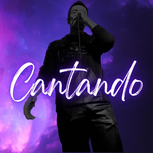 CANTANDO (Explicit)