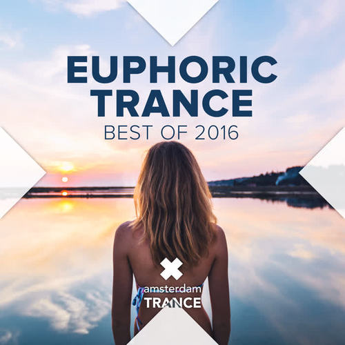 Euphoric Trance: Best of 2016