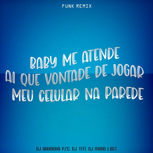 Baby Me Atende - Funk Remix