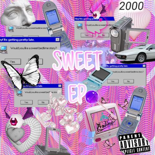 SWEET EP (Explicit)
