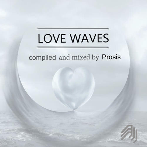 Love Waves: Compiled & Mixed By Prosis