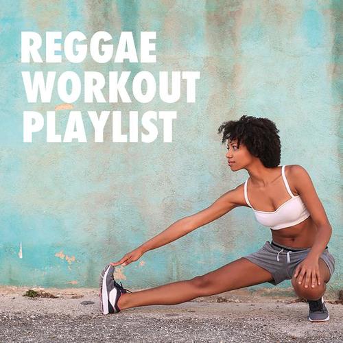 Reggae Workout Playlist