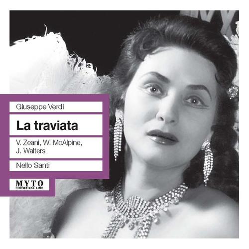 VERDI, G.: Traviata (La) [Opera] [Zeani, McAlpine, Walters, Royal Opera House Chorus and Orchestra, Covent Garden, Santi] [1960]