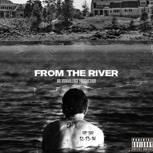 From the River (Explicit)