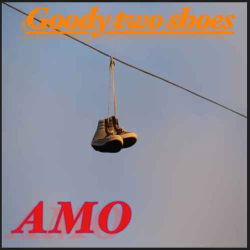 Goody Two Shoes (Explicit)