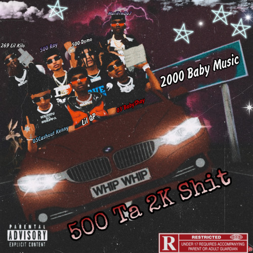 500 Ta 2K Shit (Explicit)