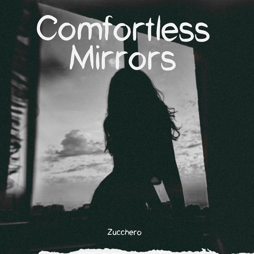 Comfortless Mirrors