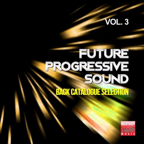 Future Progressive Sound, Vol. 3 (Back Catalogue Selection)