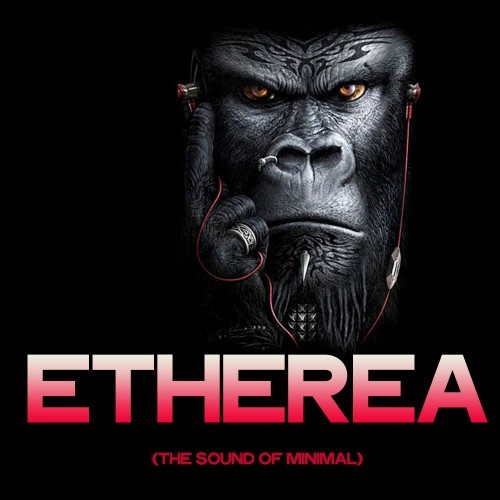 Etherea (The Sound of Minimal)