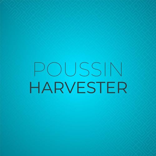 Poussin Harvester