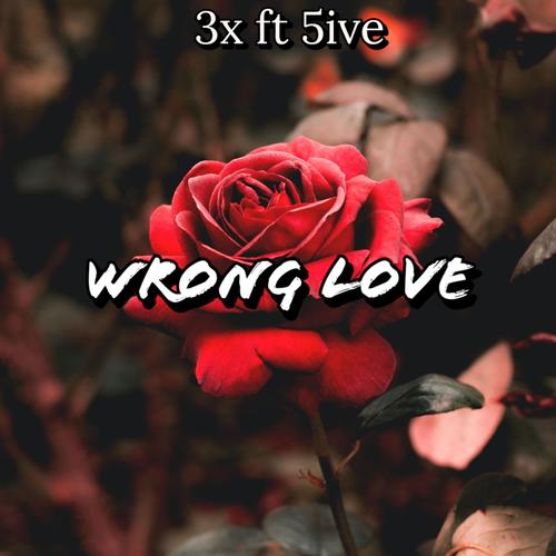 Wrong Love (feat. Ynv5ive) [Explicit]