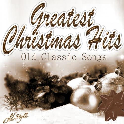 Greatest Christmas Hits (Old Classic Songs)