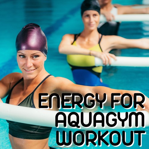 Energy for Aquagym Workout