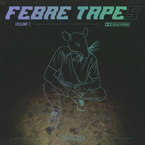 Febre Tapes Vol. 1 (Explicit)