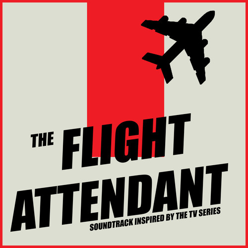 Flight Attendant (Soundtrack Inspired By The TV Series) [Explicit]