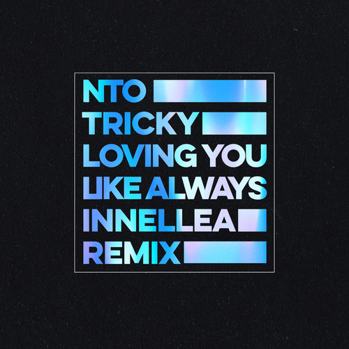 Loving You Like Always (Innellea Remix)