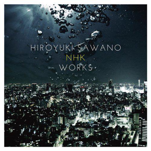 Hiroyuki Sawano NHK Works