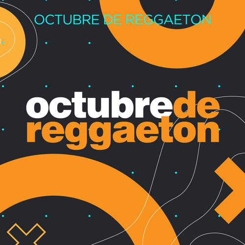 Octubre de Reggaeton (Explicit)