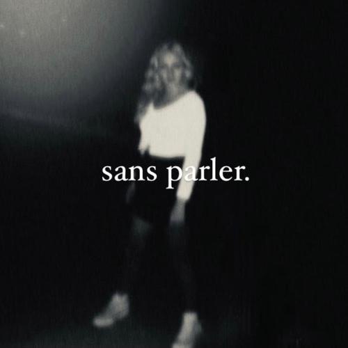 Sans parler (Explicit)