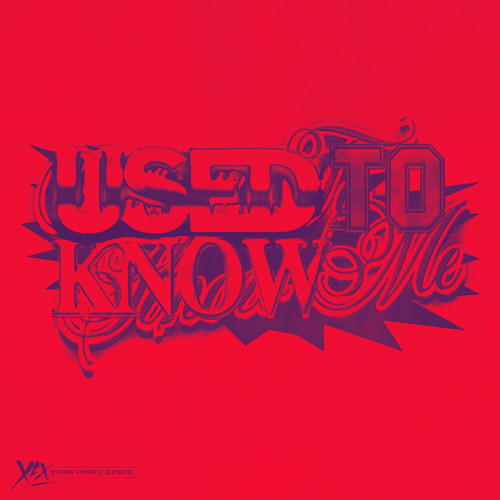 Used To Know Me (yunè pinku Remix) [Explicit]