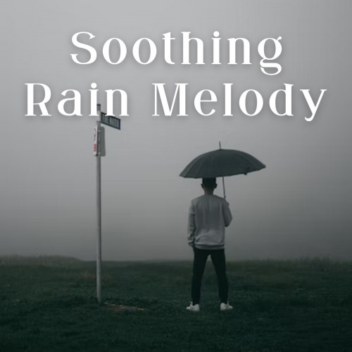 Soothing Rain Melody