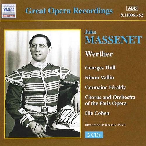 MASSENET: Werther (Thill, Vallin) [1931]