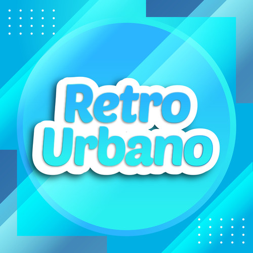 Retro Urbano (Explicit)