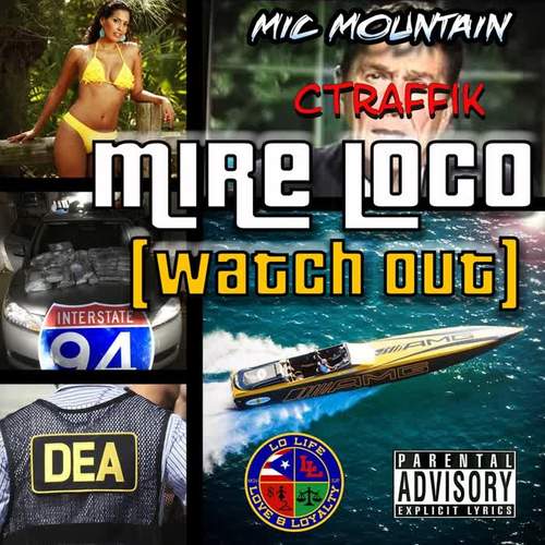 Mire Loco (Watch Out) [Explicit]