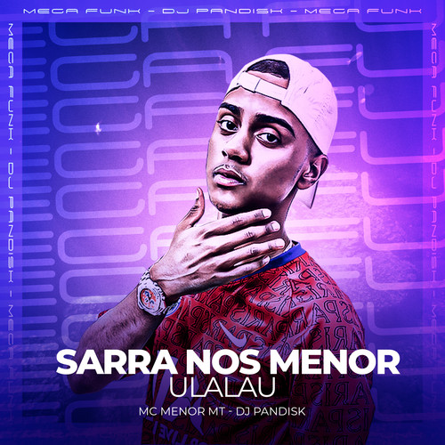 SARRA NOS MENOR - ULALAU (Explicit)
