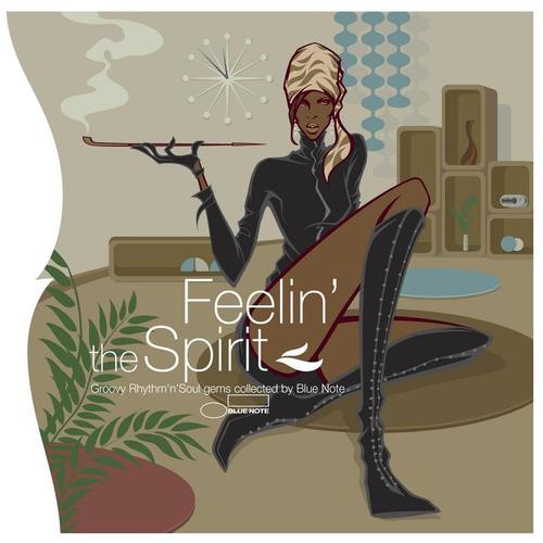 Groovexperience : Feelin The Spirit Groovy Rhythm & Soul Gems Collected By Blue Note