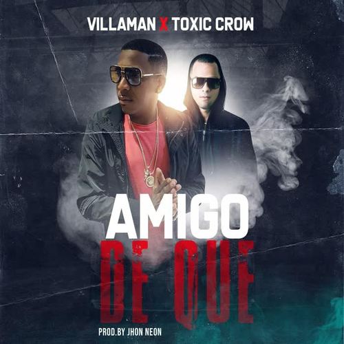 Amigo de Que (feat. Toxic Crow)