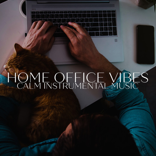 Home Office Vibes: Calm Instrumental Music