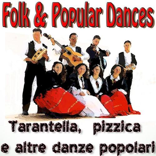 Folk & Popular Dances - Tarantella, pizzica e altre danze popolari