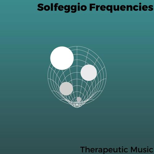 Solfeggio Frequencies - Therapeutic Music - Calmness & Destress, Vol. 04