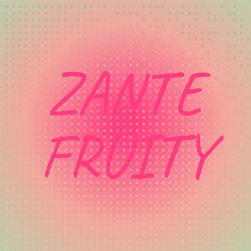 Zante Fruity