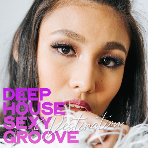 Deep House Sexy Groove Destination