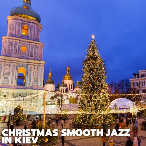 Christmas Smooth Jazz in Kiev