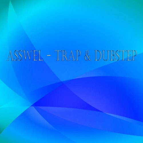 Trap & Dubstep