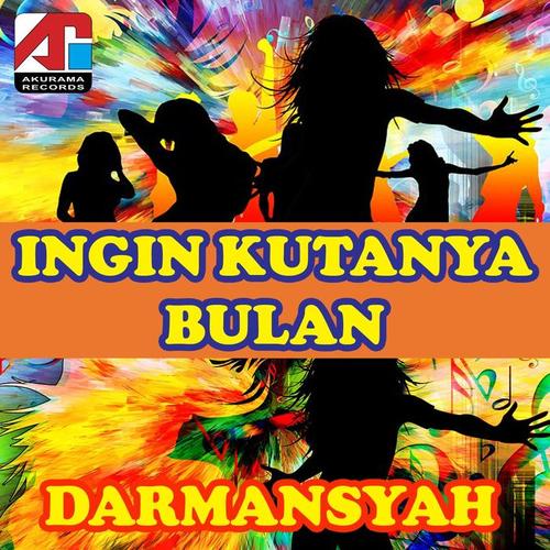 Ingin Kutanya Bulan (Dance Version)