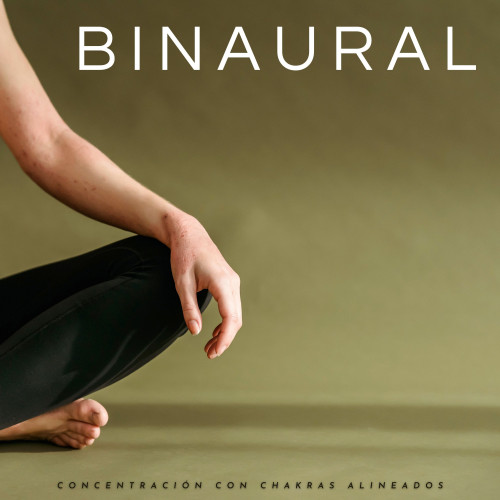 Binaural: Concentración Con Chakras Alineados