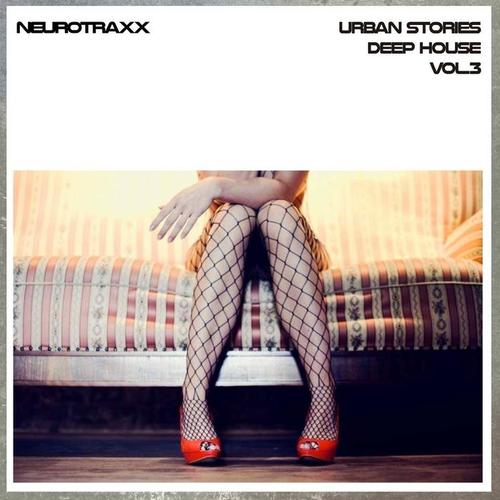 Urban Stories Deep House, Vol. 3