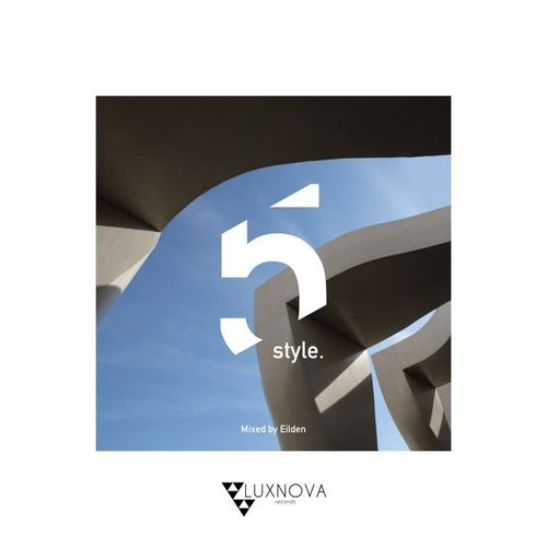 5 STYLE Compilation Mixed by Eilden